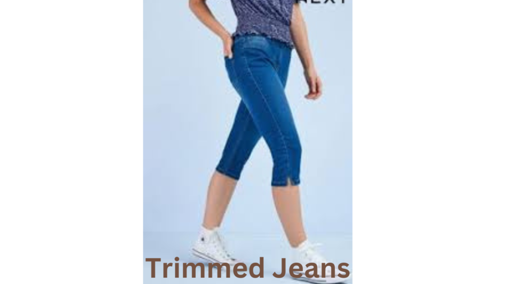 timmed jeans